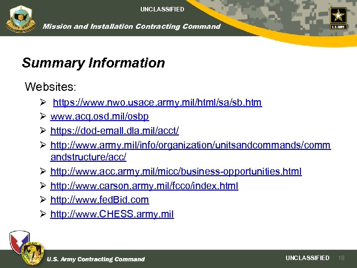 UNCLASSIFIED Mission and Installation Contracting Command Summary Information Websites: Ø Ø Ø Ø https: