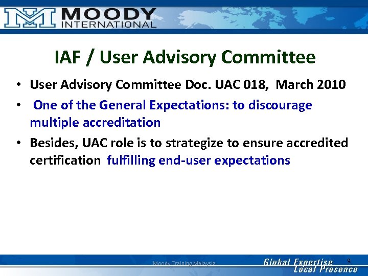 IAF / User Advisory Committee • User Advisory Committee Doc. UAC 018, March 2010