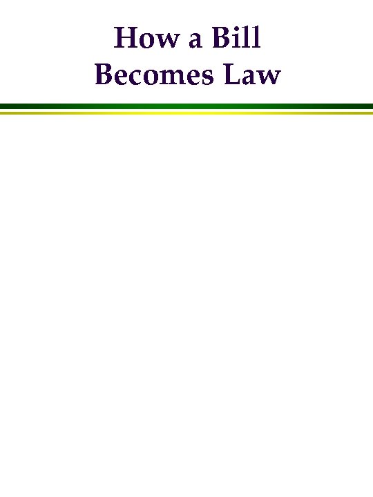 How a Bill Becomes Law 