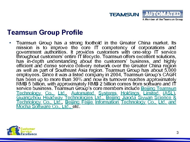 Teamsun Group Profile • Teamsun Group has a strong foothold in the Greater China