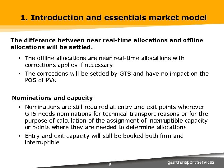 1. Introduction and essentials market model The difference between near real-time allocations and offline