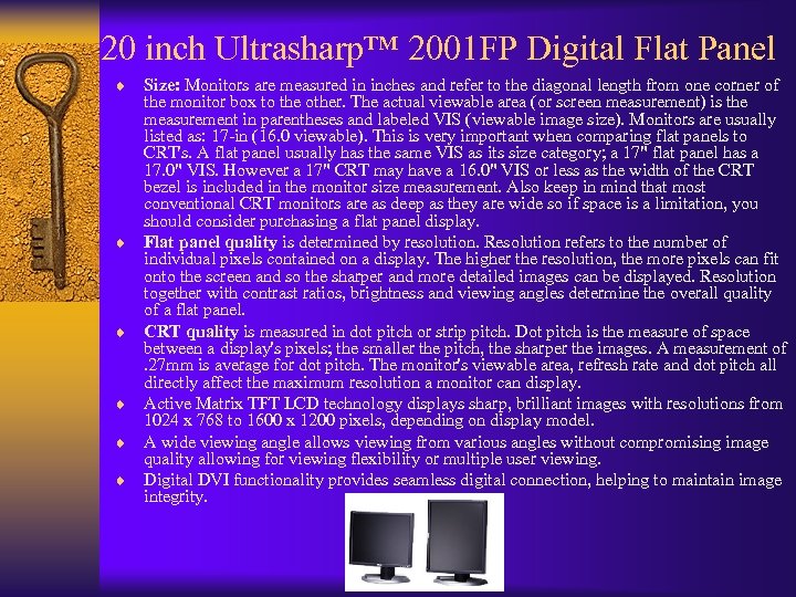 20 inch Ultrasharp™ 2001 FP Digital Flat Panel ¨ ¨ ¨ Size: Monitors are