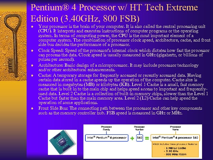 Pentium® 4 Processor w/ HT Tech Extreme Edition (3. 40 GHz, 800 FSB) ¨