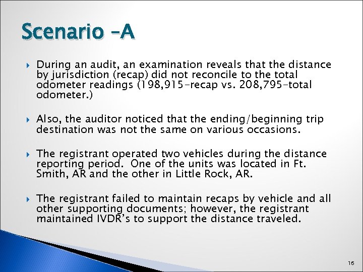 Scenario –A During an audit, an examination reveals that the distance by jurisdiction (recap)