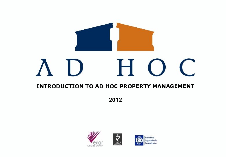 INTRODUCTION TO AD HOC PROPERTY MANAGEMENT 2012 