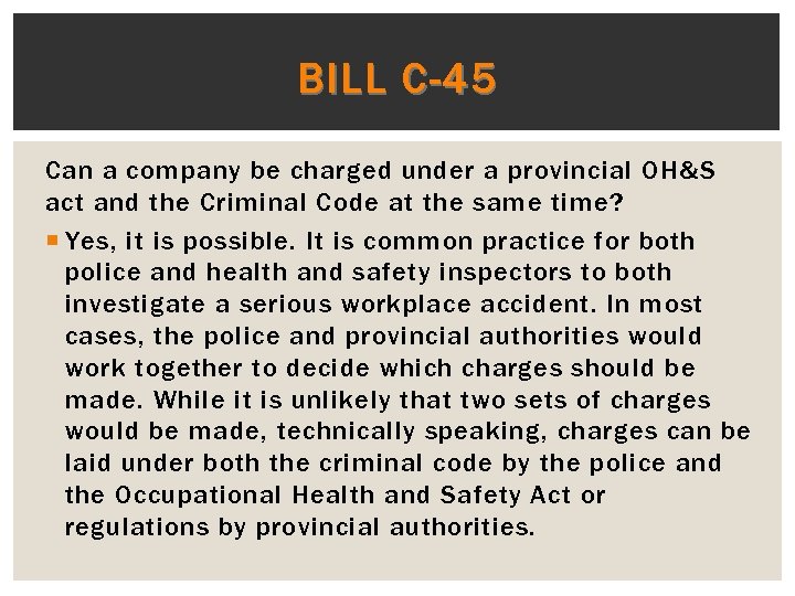 BILL C-45 Can a company be charged under a provincial OH&S act and the