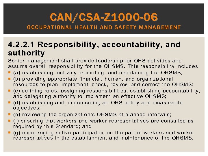 CAN/CSA-Z 1000 -06 O CCUP ATIONAL HEALTH AND SAFETY MANAG EMENT 4. 2. 2.