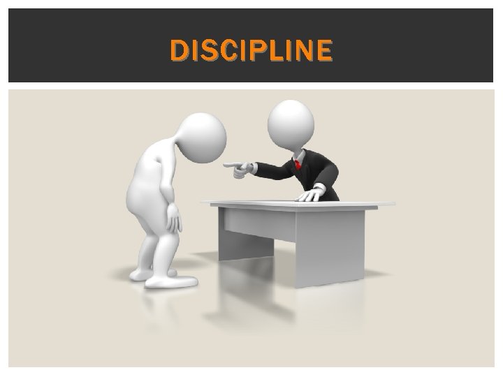 DISCIPLINE 