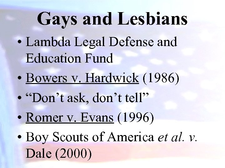 Gays and Lesbians • Lambda Legal Defense and Education Fund • Bowers v. Hardwick