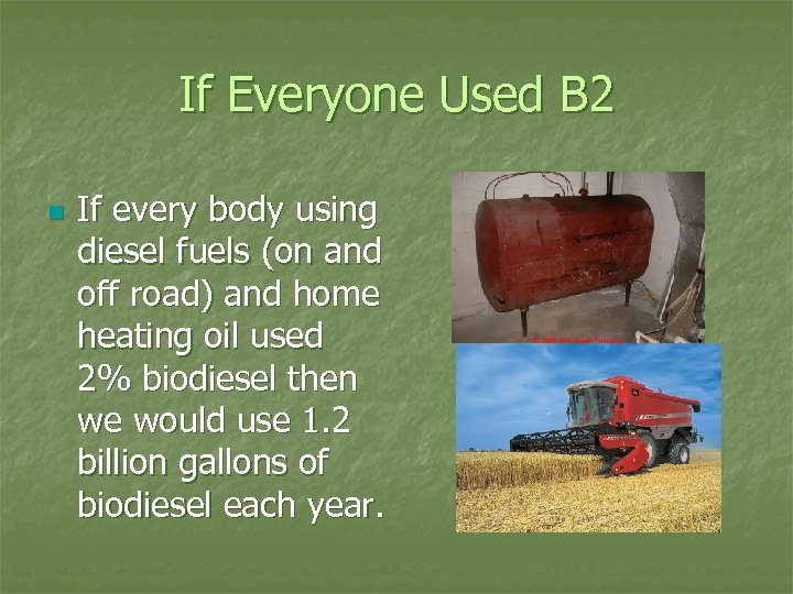 If Everyone Used B 2 n If every body using diesel fuels (on and