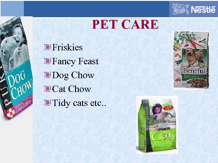 PET CARE Friskies Fancy Feast Dog Chow Cat Chow Tidy cats etc. . 