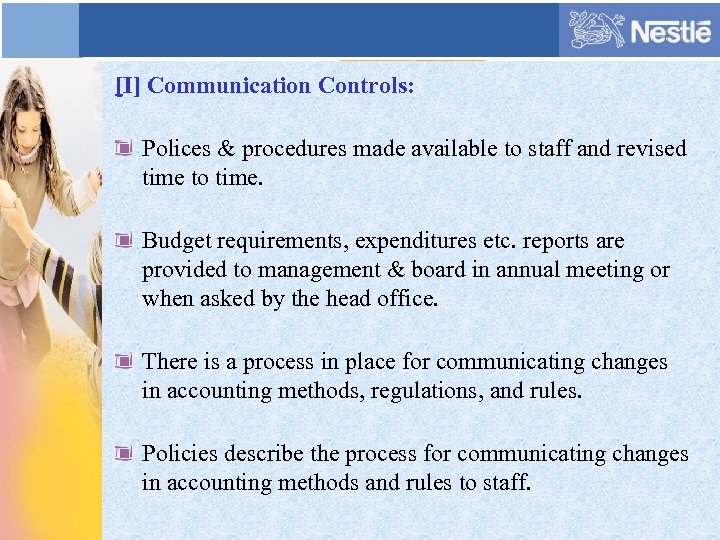 [I] Communication Controls: Polices & procedures made available to staff and revised time to