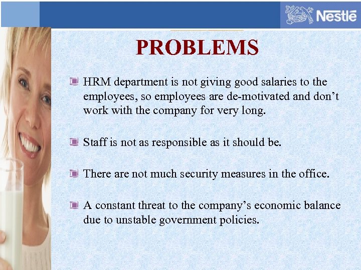 PROBLEMS HRM department is not giving good salaries to the employees, so employees are