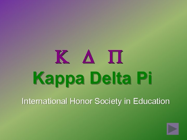  Kappa Delta Pi International Honor Society in Education 