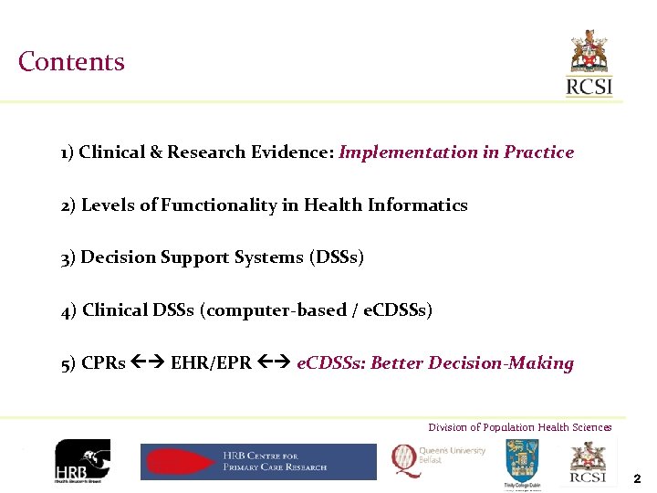 Contents 1) Clinical & Research Evidence: Implementation in Practice 2) Levels of Functionality in
