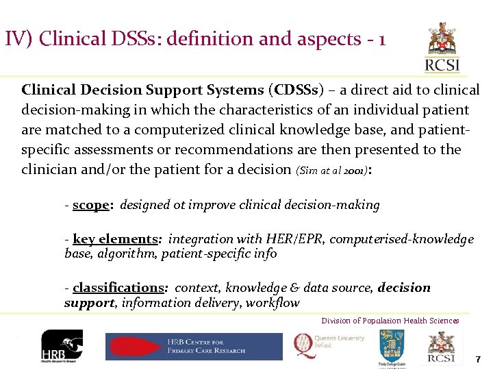 IV) Clinical DSSs: definition and aspects - 1 Clinical Decision Support Systems (CDSSs) –