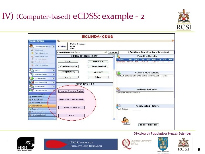IV) (Computer-based) e. CDSS: example - 2 Division of Population Health Sciences 8 
