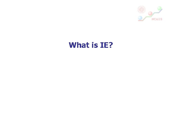 What is IE? 