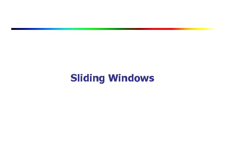 Sliding Windows 