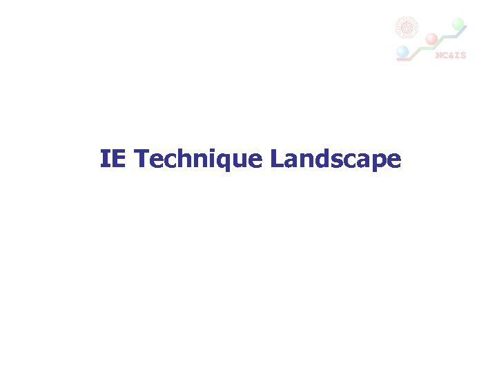 IE Technique Landscape 