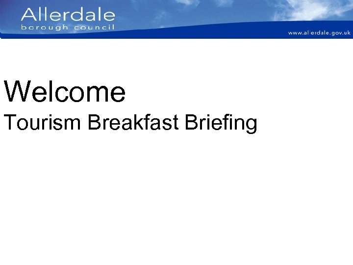 Welcome Tourism Breakfast Briefing 