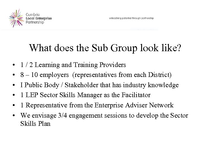 What does the Sub Group look like? • • • 1 / 2 Learning