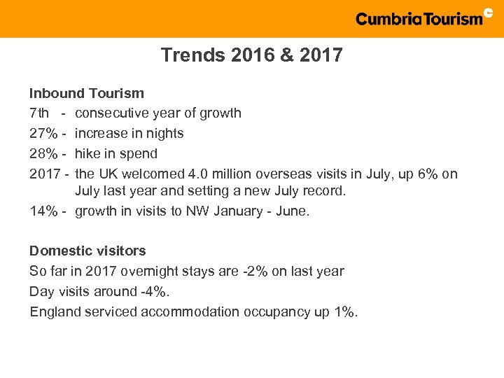 Trends 2016 & 2017 Inbound Tourism 7 th - consecutive year of growth 27%
