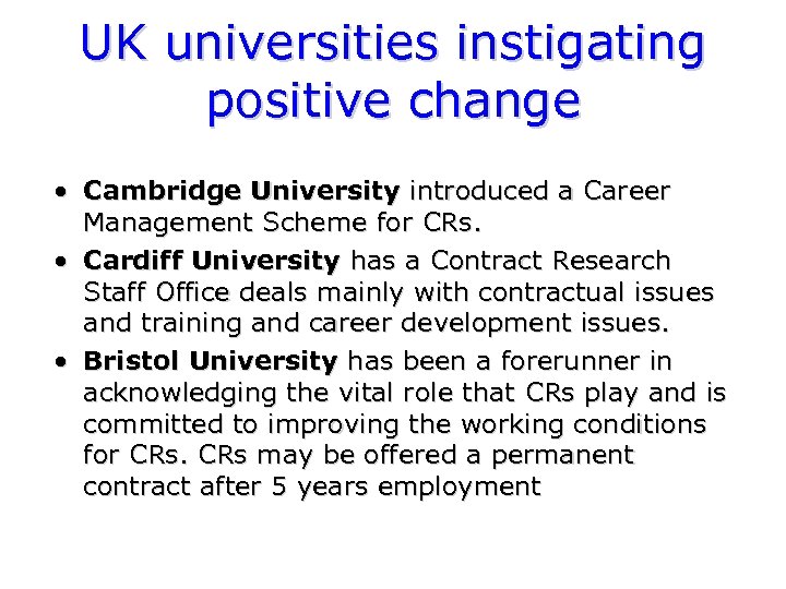 UK universities instigating positive change • Cambridge University introduced a Career Management Scheme for