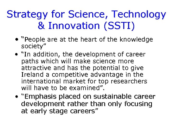Strategy for Science, Technology & Innovation (SSTI) • “People are at the heart of