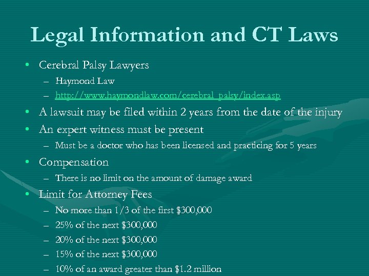 Legal Information and CT Laws • Cerebral Palsy Lawyers – Haymond Law – http: