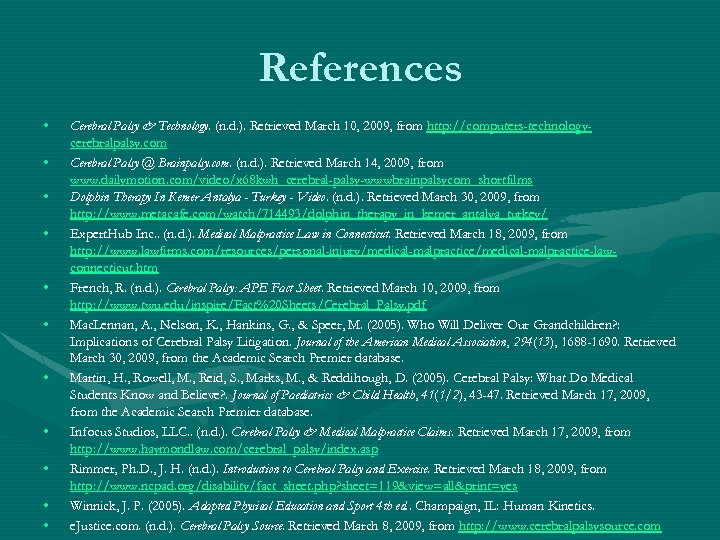 References • • • Cerebral Palsy & Technology. (n. d. ). Retrieved March 10,