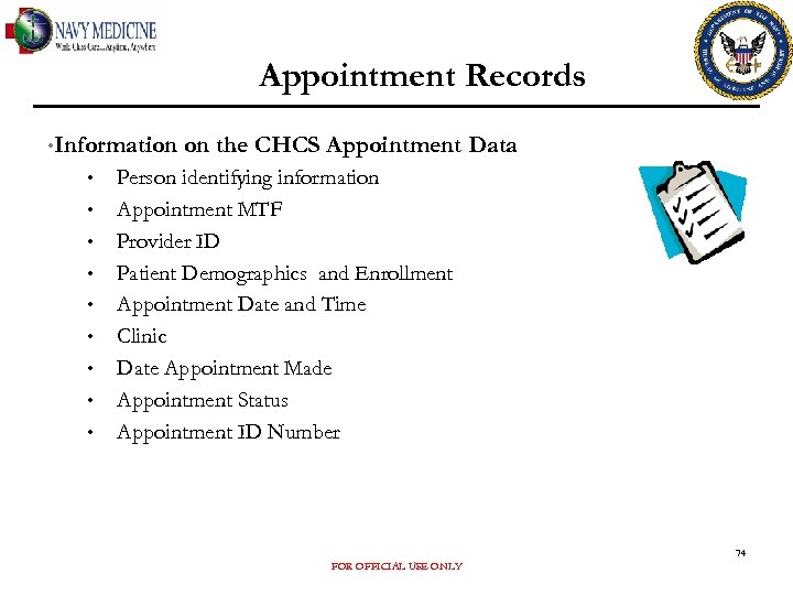Appointment Records • Information • • • on the CHCS Appointment Data Person identifying