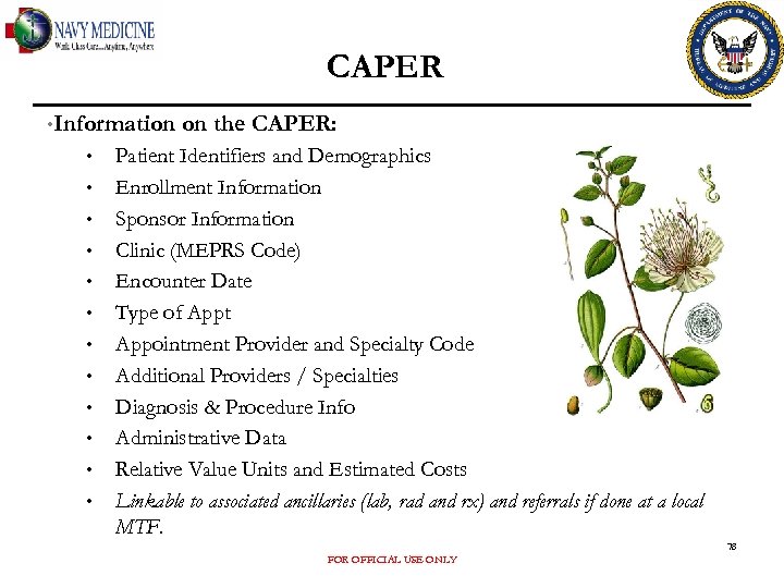 CAPER • Information • • • on the CAPER: Patient Identifiers and Demographics Enrollment