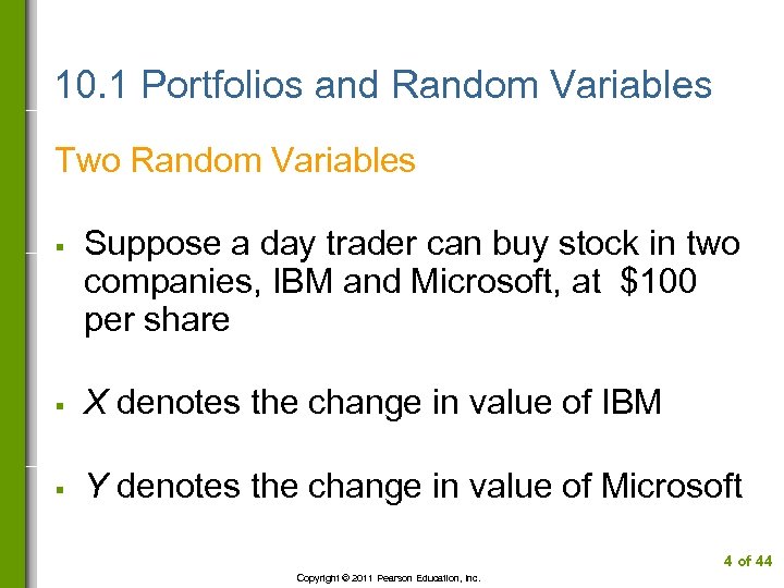 10. 1 Portfolios and Random Variables Two Random Variables § Suppose a day trader