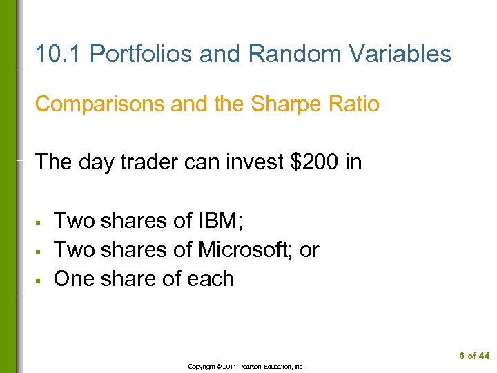10. 1 Portfolios and Random Variables Comparisons and the Sharpe Ratio The day trader