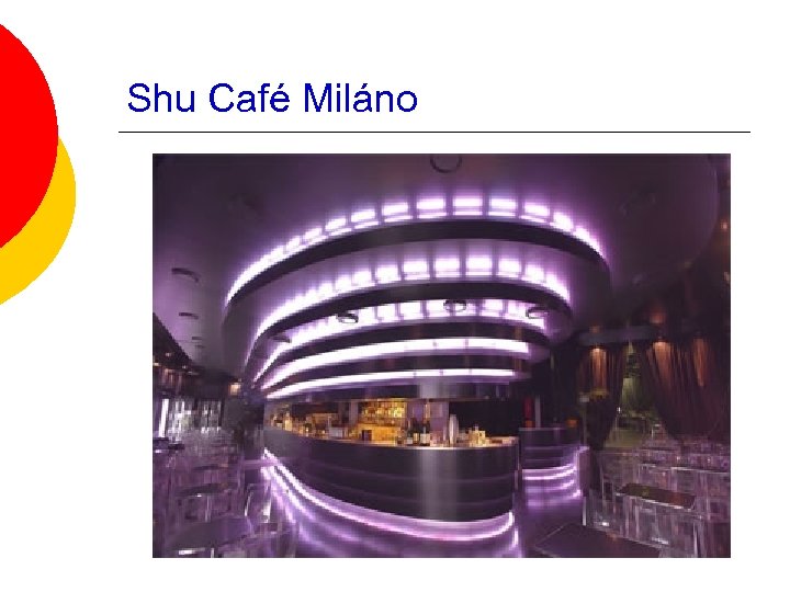 Shu Café Miláno 
