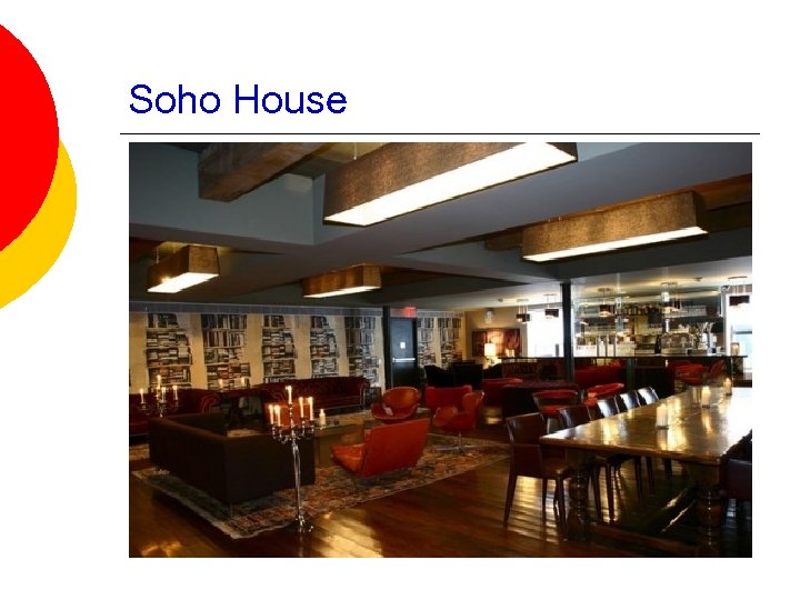 Soho House 