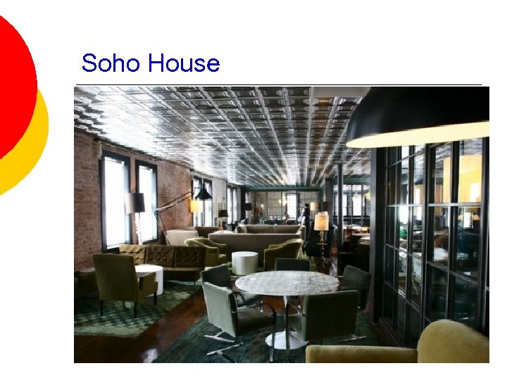 Soho House 