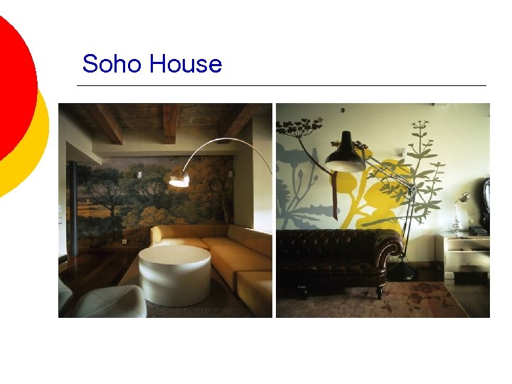 Soho House 