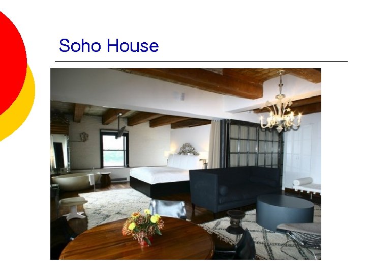 Soho House 