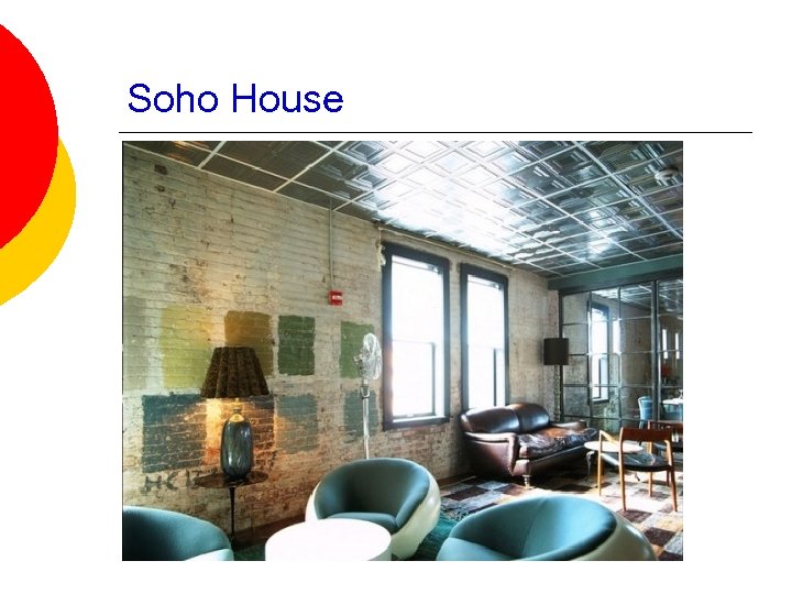 Soho House 