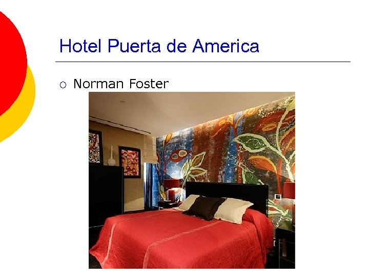 Hotel Puerta de America ¡ Norman Foster 