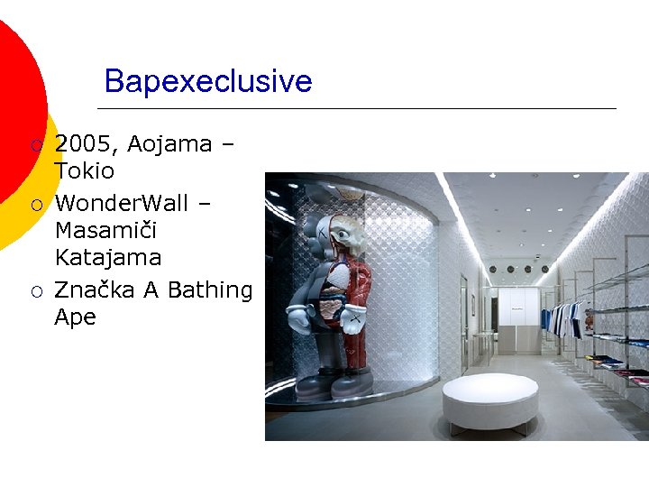 Bapexeclusive ¡ ¡ ¡ 2005, Aojama – Tokio Wonder. Wall – Masamiči Katajama Značka