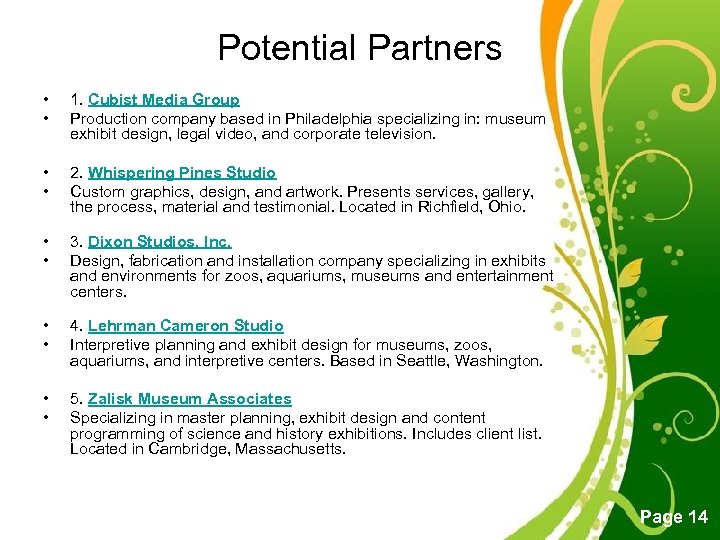 Potential Partners • • 1. Cubist Media Group Production company based in Philadelphia specializing