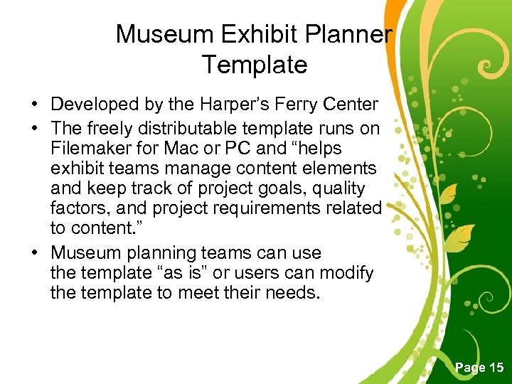 Museum Exhibit Planner Template • Developed by the Harper’s Ferry Center • The freely