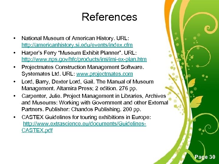 References • • • National Museum of American History. URL: http: //americanhistory. si. edu/events/index.