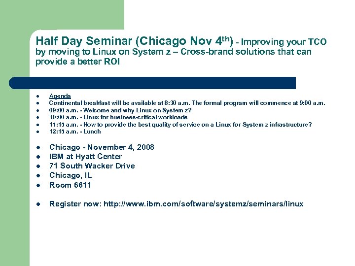 Half Day Seminar (Chicago Nov 4 th) - Improving your TCO by moving to