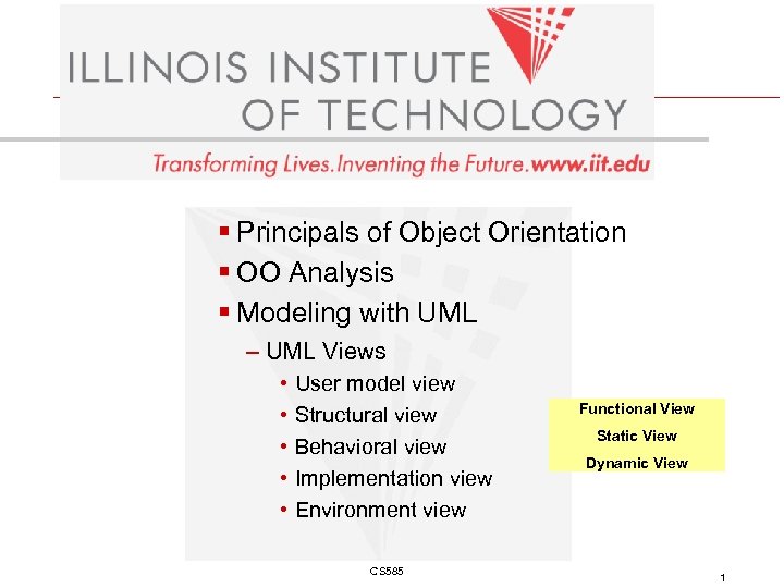 § Principals of Object Orientation § OO Analysis § Modeling with UML – UML