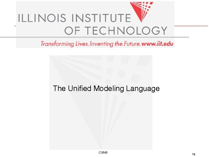 The Unified Modeling Language CS 585 19 