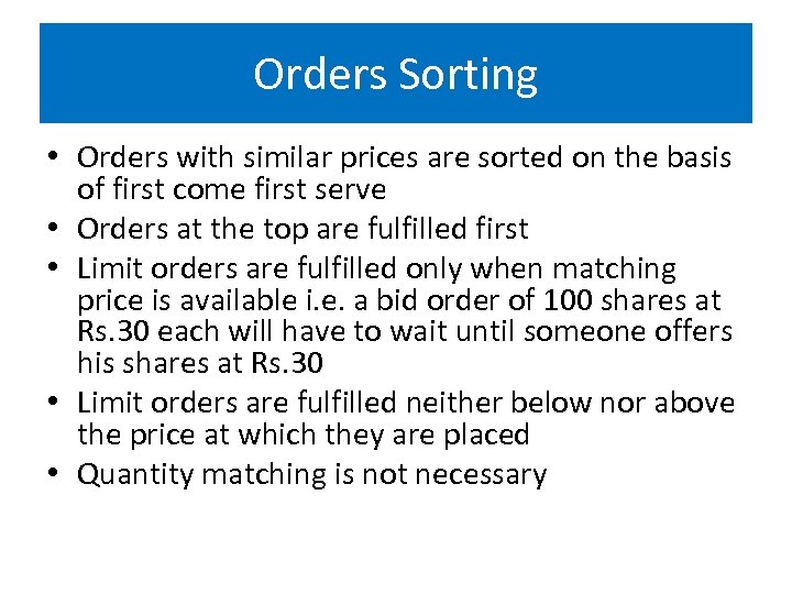 Orders Sorting • Orders with similar prices are sorted on the basis of first